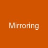 Mirroring