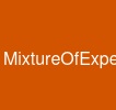 MixtureOfExperts