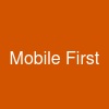 Mobile First