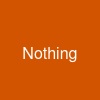 Nothing