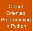 Object Oriented Programming in Python