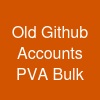 Old Github Accounts (PVA & Bulk)