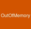 OutOfMemory