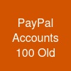 PayPal Accounts - 100% Old