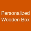 Personalized Wooden Box