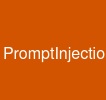 PromptInjection