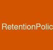 RetentionPolicy