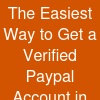 The Easiest Way to Get a Verified Paypal Account in 2025 ...