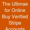 The Ultimae for Online Buy Verified Stripe Accounts