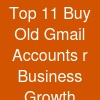Top 11 Buy Old Gmail Accounts r Business Growth