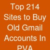 Top 21.4 Sites to Buy Old Gmail Accounts In (PVA &