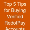 Top 5 Tips for Buying Verified RedotPay Accounts