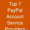 Top 7 PayPal Account Service Providers (2026 Guide)