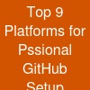 Top 9 Platforms for Pssional GitHub Setup Services