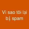 Vì sao tôi lại bị spam