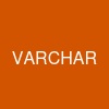 VARCHAR