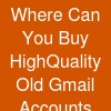 Where Can You Buy High-Quality Old Gmail Accounts Online?