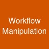 Workflow Manipulation