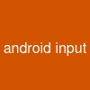 android input