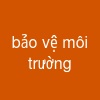 bảo vệ môi trường