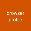 browser profile