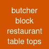 butcher block restaurant table tops