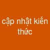 cập nhật kiến thức