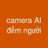 camera AI đếm người