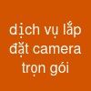 dịch vụ lắp đặt camera trọn gói