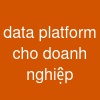 data platform cho doanh nghiệp