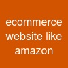 ecommerce website like amazon