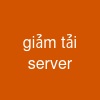 giảm tải server