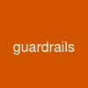 guardrails