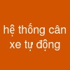 hệ thống cân xe tự động