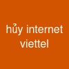 hủy internet viettel