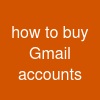 how to buy Gmail accounts