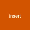 insert