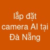lắp đặt camera AI tại Đà Nẵng