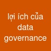 lợi ích của data governance