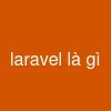 laravel là gì