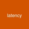 latency