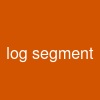 log segment