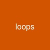 loops