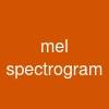mel spectrogram