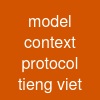model context protocol tieng viet