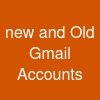 new and Old Gmail Accounts