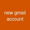 new gmail account