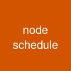 node schedule