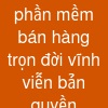 phần mềm bán hàng trọn đời vĩnh viễn bản quyền