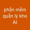 phần mềm quản lý kho AI